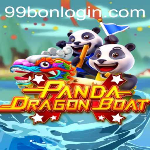 Exploring the Game: PANDADRAGONBOAT with 99BON